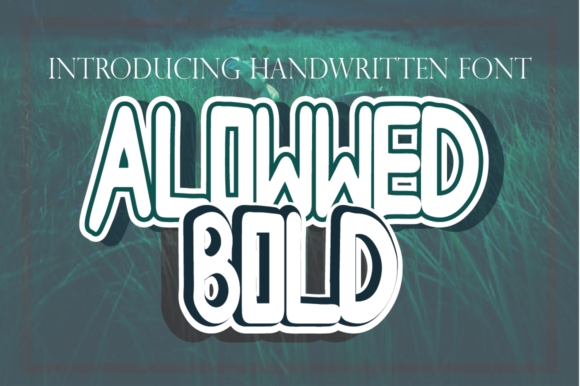 Allowwedbold: A Display Font for Bold Branding