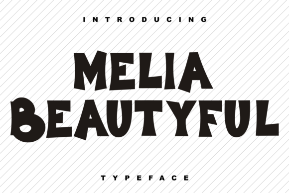 Melia Beautyful: A Display Font That Elevates Campaign Creativity