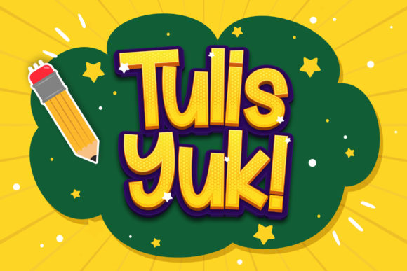 Tulis Yuk: A Fun Display Font for Creative Projects